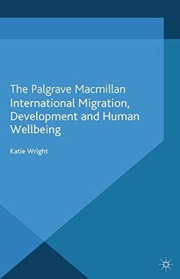 International Migration, Development and Human , Wright Paperback..