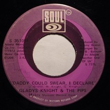 Gladys Knight And The Pips - Daddy Could Swear, I Declare / For Once In My Li...