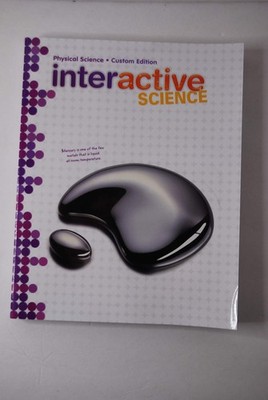 Interactive Science: Physical Science (Custom Edition)