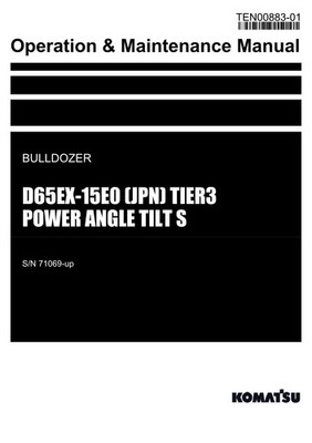 Komatsu D65EX-15E0 JPN TIER3 POWER TILT S Bulldozer Operators Manual SN 71069-up