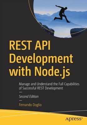 Doglio - REST API Development with Node.js   Manage and Understand the - X555z