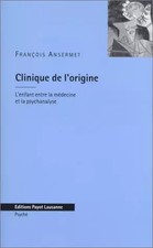 Klinik von l'original. L'Kind zwischen Medizin und Psychoanalyse, 