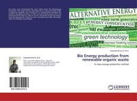 Bio Energy Production From Renewable Organic Waste M. Sc K
