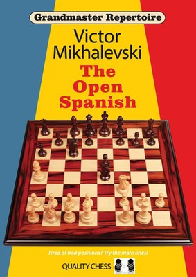 Grandmaster Repertoire 13 - The Open Spanish | Victor Mikhalevski | Englisch