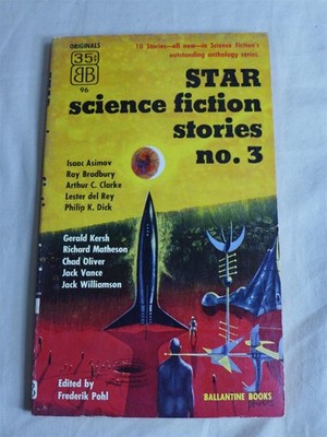 Frederik Pohl STAR SCIENCE FICTION STORIES No. 3 Ballantine 1954 First Edition