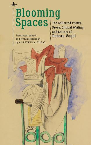 Jews of Poland Ser.: Blooming Spaces : The Collected Poetry, Prose, Critical ...