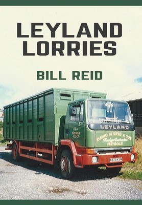 Leyland Lorries by Bill Reid (English) Paperback Book