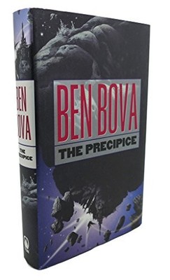 The Precipice (The Asteroid Wars, Book 1) by Bova, Ben