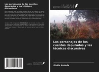 GisèLe Kobada | Los Personajes De Los Cuentos Depurados Y Las TéCnicas...