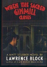 When the Sacred Ginmill Closes - Hardcover By Block, Lawrence - GOOD