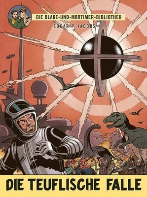 Blake und Mortimer Bibliothek 6: Die teuflische Falle Großformatiger Sammelba...