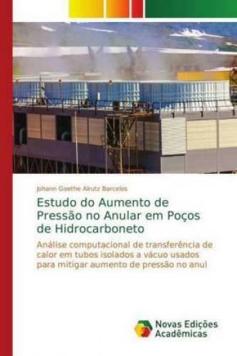Thumbnail - Estudo Do Aumento De Pressão No Anular Em Poços De Hidrocarboneto