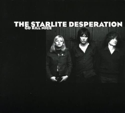The Starlite Desperation - Go Kill Mice - CD - 1999 Digipack