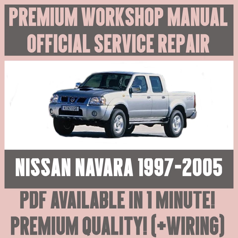 TALLER MANUAL GUÍA DE SERVICIO Y REPARACIÓN para NISSAN NAVARA 1997-2005 + CABLEADO