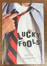 Lucky Fools by Coert Voorhees (2012 Trade Paperback) Uncorrected Proof