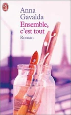 Ensemble, C'Est Tout by Gavalda, Anna