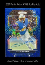 2021 Panini Prizm Rookie Josh Palmer #359 Blue Shimmer Autographs /25 (AU, RC)