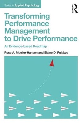 Transforming Performance Management to Drive Performance: An Evidence-based Road