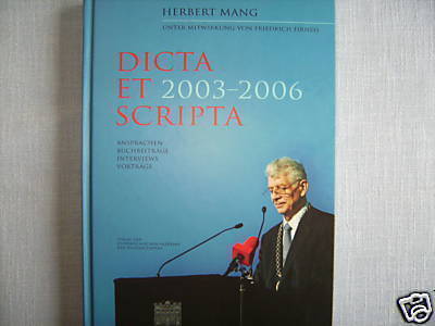 DICTA ET SCHRIPTA 2003-2006 HERBERT MANG ÖAW SIGNIERT BUCH