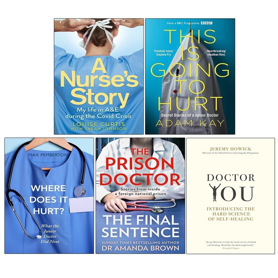 This is Going to Hurt,Where Does,Prison Doctor,Doctor You,Nurse's Story 5 Books