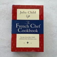 The French Chef Cookbook by Julia Child / 1998 Hardcover with Dust Jacket / Good