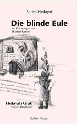 Die blinde Eule | Sadek Hedayat | Taschenbuch | Deutsch | 2017 | Goethe + Hafis