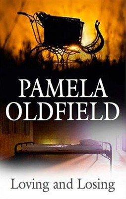 Loving Und Losing Gebunden Pamela Oldfield