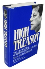High Treason: Assassination of President John F. Kennedy by Robert Grodon HC