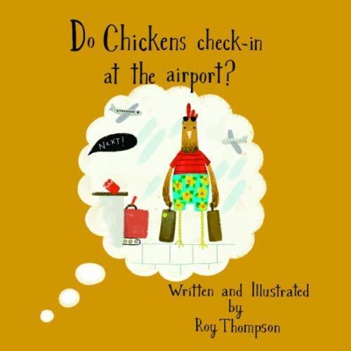 Do Chickens check-in at the airport?, Thompson, Roy - Picture 1 of 2