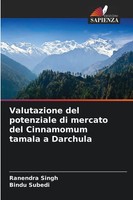 Valutazione Del Potenziale Di Mercato Del Cinnamomum Tamala A Darchula Buch 2025