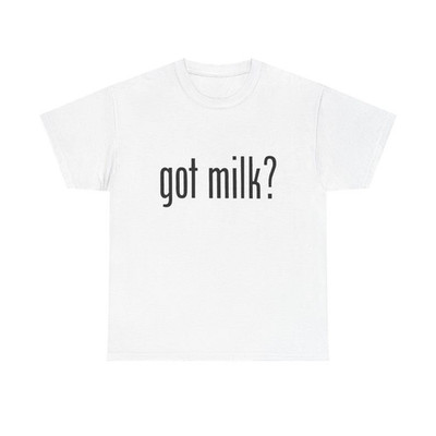 90s Got Milk? Funny T-Shirt Unisex Humorous Slogan Graphic Tee S-5XL