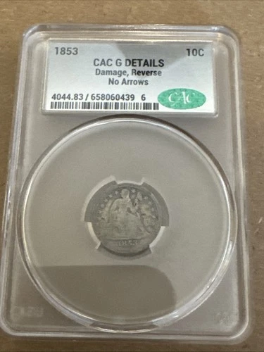 1853 Seated Liberty Dime No Arrows CAC G DETAILS US Silver Coin