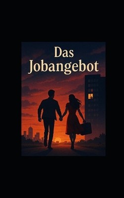 Das Jobangebot: eine Kurzgeschichte von by Jeff Breadman Paperback Book