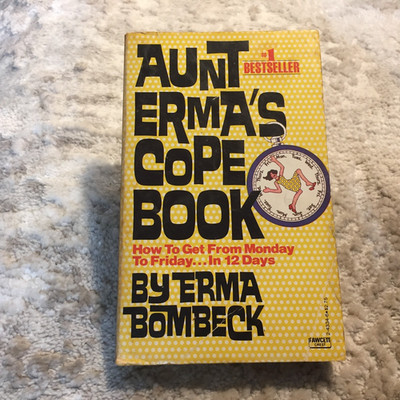 Aunt Erma s Cope Book Erma Bombeck 1980 Fawcett Crest Paperback Humor Essays