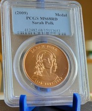 2009 First Spouse Series Bronze Medal - Sarah Polk  PCGS MS68RD