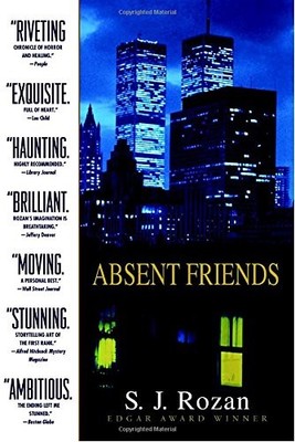 Absent Friends: A Novel by Rozan, S.J.