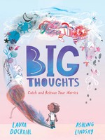 Big Thoughts: Catch And Release Your Worries Laura Dockrill Buch Englisch 2025