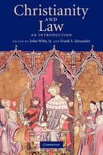 Christianity and Law An Introduction Witte Jr. Alexander Paperback 9780521697491