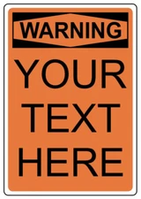 Custom Text Warning Horizontal Sign You Provide Wording Weatherproof Aluminum