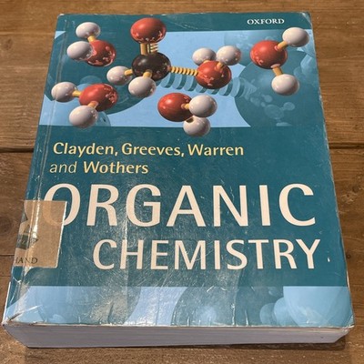 Organic Chemistry by Nick Greeves, Jonathan Clayden, Peter Wothers, Stuart