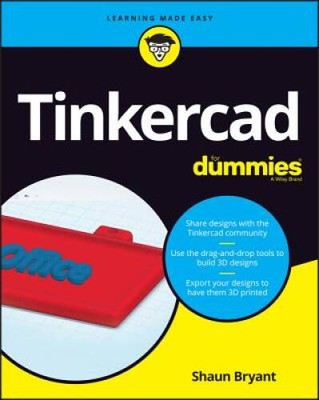 Tinkercad For Dummies - Paperback By Bryant, Shaun C. - GOOD