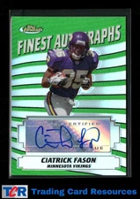 2005 Finest #FA-CF Ciatrick Fason Refractor Auto