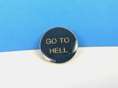 Go To Hell Sayings Vintage 80s Jacket Pin Hat Tack