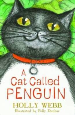 A Cat Called Penguin - Paperback By Webb, Holly - GOOD