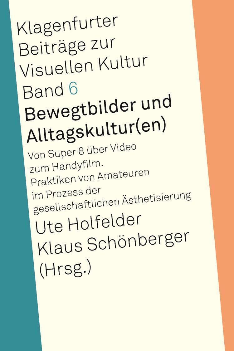Thumbnail - Klaus Schönberger | Bewegtbilder Und Alltagskultur(en) | Taschenbuch |