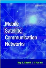 Mobile Satellite Communication Networks : Communication Networks, Hardcover b...