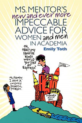 Ms. Mentor's New and Ever More Impeccable Advice for Wo - Paperback NEW Toth, Em