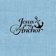 Jesus is my Anchor UNMOUNTED Rubber Stamp 27