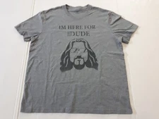 IM HERE FOR THE DUDE LARGE T SHIRT THE BIG LEBOWSKI L GEORGE SOFT JEFF BRIDGES 