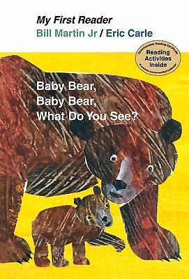 Baby Bear, Bear Bear, What Do You See? by Martin, Bill, Jr.